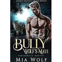 Bully Wolf’s Mate by Mia Wolf EPUB & PDF
