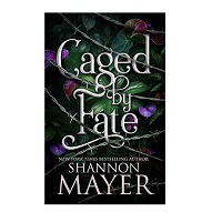 Caged by Fate by Shannon Mayer EPUB & PDF