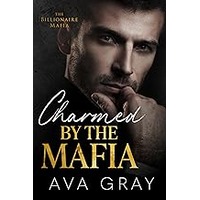 Charmed by the Mafia by Ava Gray EPUB & PDF