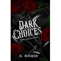 Dark Choices by K. Boozer EPUB & PDF