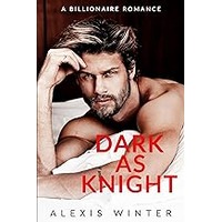 Dark as Knight by Alexis Winter EPUB & PDF