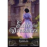 Exile for Dreamers by Kathleen Baldwin EPUB & PDF