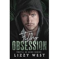 Filthy Obsession by Lizzy West EPUB & PDF