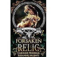 Forsaken Relic by Caroline Peckham EPUB & PDF