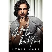 Got to be You by Lydia Hall EPUB & PDF