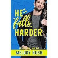 He Falls Harder by Melody Rush EPUB & PDF