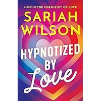 Hypnotized by Love by Sariah Wilson EPUB & PDF