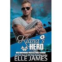 Kiana’s Hero by Elle James EPUB & PDF