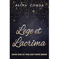 Lege et Lacrima by Alina Comsa EPUB & PDF