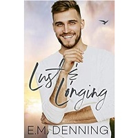 Lust & Longing by E. M. Denning EPUB & PDF