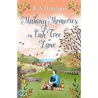Making Memories on Oak Tree Lane by R. A. Hutchins EPUB & PDF