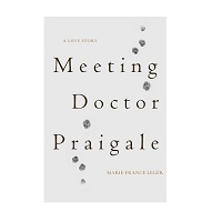 Meeting Dr. Praigale by Marie-France Leger EPUB & PDF