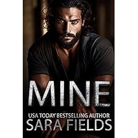 Mine by Sara Fields EPUB & PDF