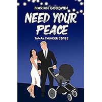 Need Your Peace by Mariah Goodwin EPUB & PDF