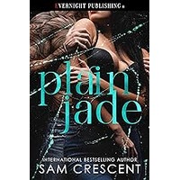 Plain Jade by Sam Crescent EPUB & PDF