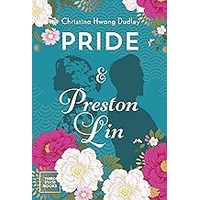 Pride and Preston Lin by Christina Hwang Dudley EPUB & PDF