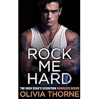 Rock Me Hard by Olivia Thorne EPUB & PDF