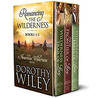 Romancing the Wilderness by Dorothy Wiley 1 – 3 EPUB & PDF