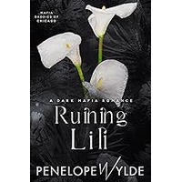 Ruining Lili by Penelope Wylde EPUB & PDF