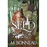 Seed by M Bonneau EPUB & PDF