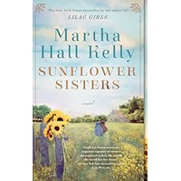 Sunflower Sisters by Martha Hall Kelly EPUB & PDF