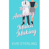 The Anatomy of Matchmaking by Evie Sterling EPUB & PDF