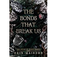 The Bonds That Break Us by Erin Mainord EPUB & PDF
