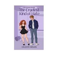 The Cruelest Kind of Hate by Celeste Briars EPUB & PDF