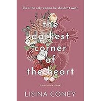 The Darkest Corner of the Heart by Lisina Coney EPUB & PDF