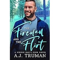 The Fireman and the Flirt by A.J. Truman EPUB & PDF