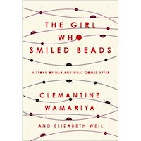 The Girl Who Smiled Beads by Clemantine Wamariya EPUB & PDF