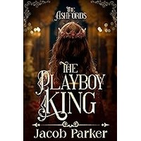 The Playboy King by Jacob Parker EPUB & PDF