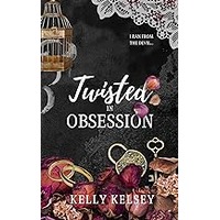 Twisted In Obsession by Kelly Kelsey EPUB & PDF