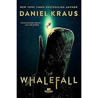 Whalefall by Daniel Kraus EPUB & PDF