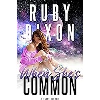 When She’s Common by Ruby Dixon EPUB & PDF