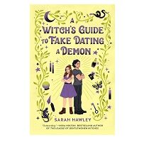 A Witch’s Guide to Fake Dating a Demon by Sarah Hawley EPUB & PDF