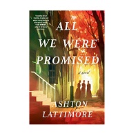 All We Were Promised by Ashton Lattimore EPUB & PDF
