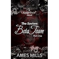 Beta Team-The Saviors by Ames Mills EPUB & PDF
