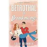 Betrothal or Breakaway by Leah Brunner EPUB & PDF