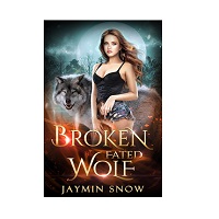 Broken Fated Wolf by Jaymin Snow EPUB & PDF