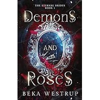 Demons and Roses by Beka Westrup EPUB & PDF