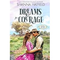 Dreams for Courage by Shanna Hatfield EPUB & PDF