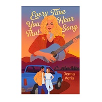 Every Time You Hear That Song by Jenna Voris EPUB & PDF