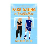 Fake Dating the Footballer by Marion De Re EPUB & PDF
