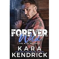 Forever Wild by Kara Kendrick EPUB & PDF