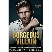 Gorgeous Villain by Charity Ferrell EPUB & PDF