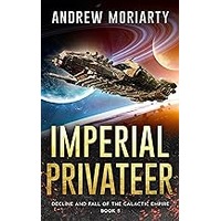 Imperial Privateer by Andrew Moriarty EPUB & PDF