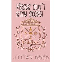 Kisses Don’t Stay Secret by Jillian Dodd EPUB & PDF