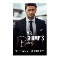 Mr. Grump’s Baby by Tiffany Barkley EPUB & PDF