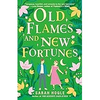 Old Flames and New Fortunes by Sarah Hogle EPUB & PDF